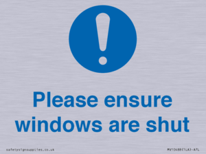 Please ensure windows are shut